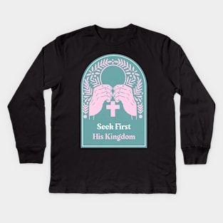 Christian Apparel - Seek First His Kingdom Kids Long Sleeve T-Shirt